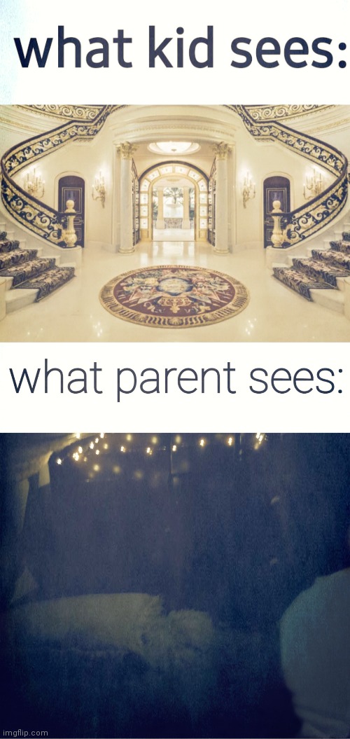 What parent sees vs what kids see | image tagged in memes,kids vs parents | made w/ Imgflip meme maker