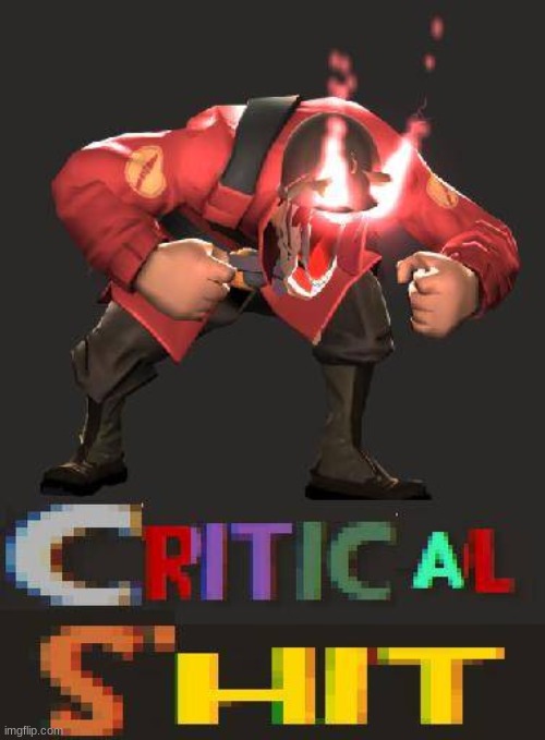 insane | image tagged in tf2 | made w/ Imgflip meme maker