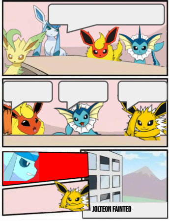 High Quality Pokémon boardroom suggestion meme Blank Meme Template