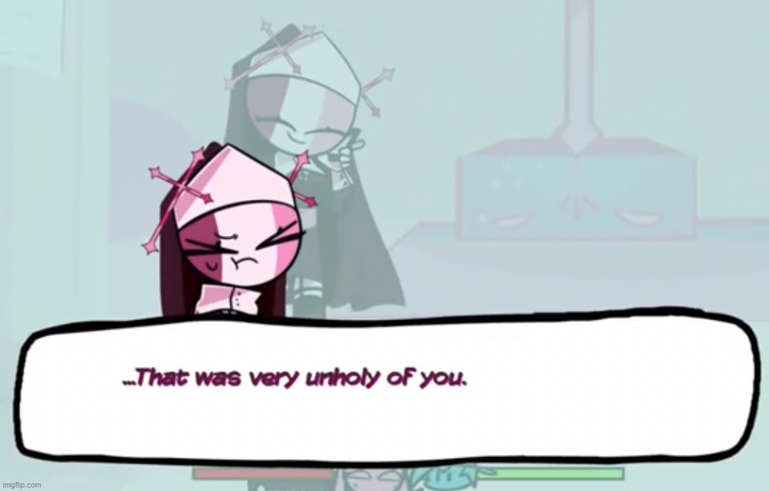 That Was Very Unholy Of You | image tagged in that was very unholy of you | made w/ Imgflip meme maker