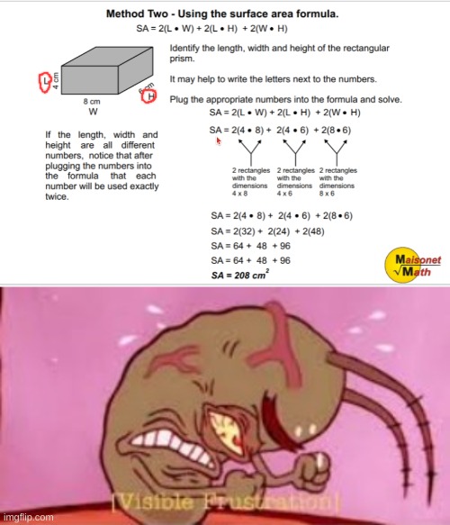 This was in MATH CLASS, like how do you mess up this bad | image tagged in visible frustration | made w/ Imgflip meme maker
