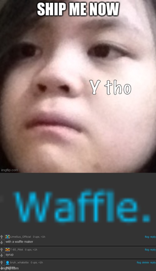 yes | made w/ Imgflip meme maker