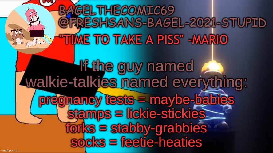 hmmmm | If the guy named walkie-talkies named everything:; pregnancy tests = maybe-babies
stamps = lickie-stickies
forks = stabby-grabbies
socks = feetie-heaties | image tagged in announcement thing 10 | made w/ Imgflip meme maker