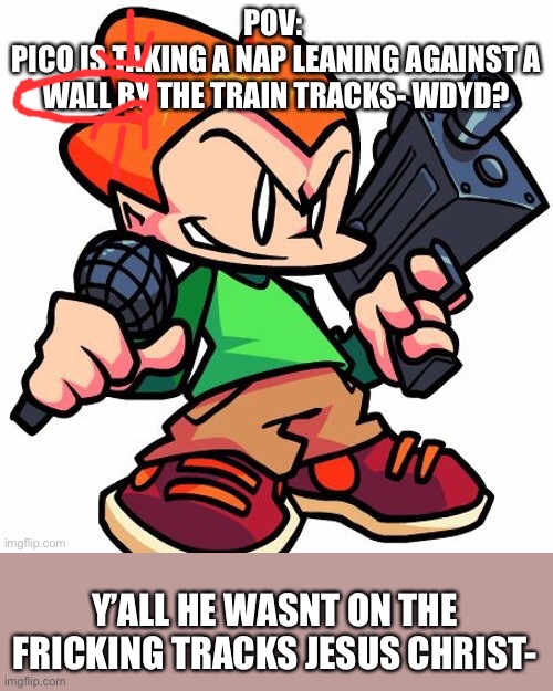 Y’ALL HE WASNT ON THE FRICKING TRACKS JESUS CHRIST- | made w/ Imgflip meme maker