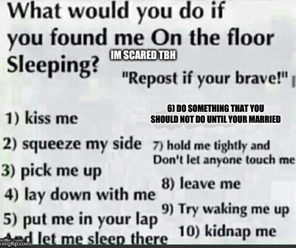 HELLLOO | 6) DO SOMETHING THAT YOU SHOULD NOT DO UNTIL YOUR MARRIED | image tagged in hellloo | made w/ Imgflip meme maker