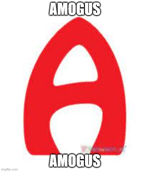 AMOGUS; AMOGUS | made w/ Imgflip meme maker