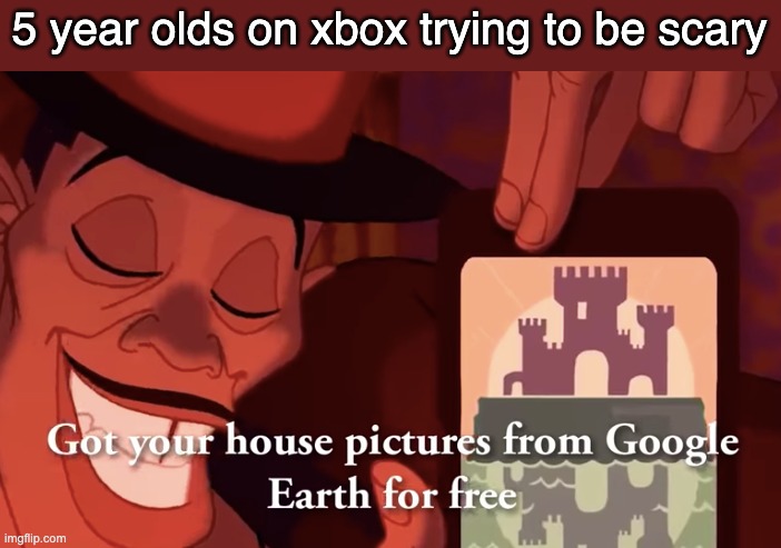 5 year olds on xbox trying to be scary | made w/ Imgflip meme maker