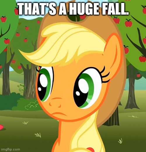 THAT'S A HUGE FALL. | made w/ Imgflip meme maker