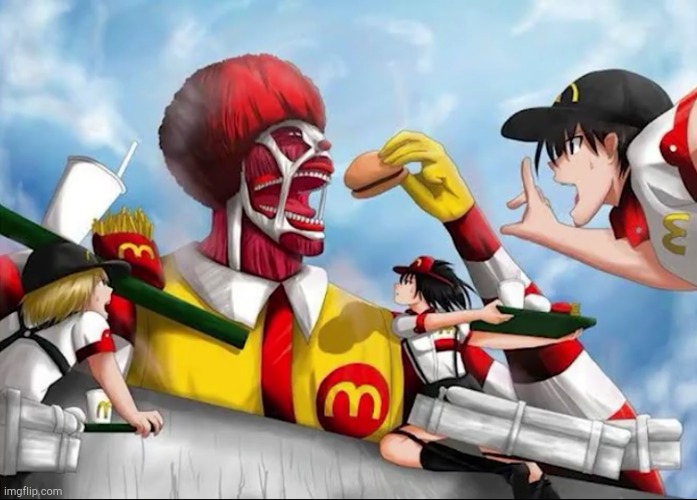 image tagged in anime,attack on titan,funny,mcdonalds | made w/ Imgflip meme maker
