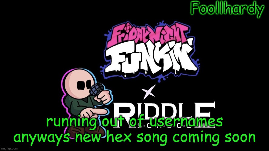 might come back summer break anyways bai | running out of usernames anyways new hex song coming soon | made w/ Imgflip meme maker