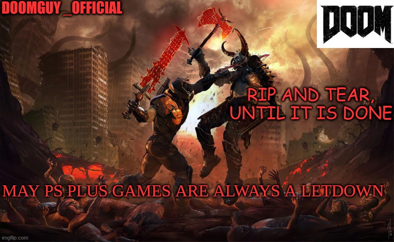 MAY PS PLUS GAMES ARE ALWAYS A LETDOWN | made w/ Imgflip meme maker