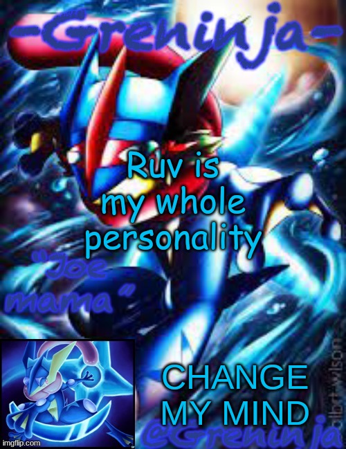 y e s | Ruv is my whole personality; CHANGE MY MIND | image tagged in msmg,memes | made w/ Imgflip meme maker