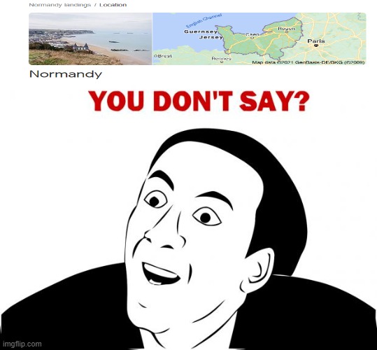 You Don't Say Meme | image tagged in memes,you don't say,normandy,beach,lol | made w/ Imgflip meme maker
