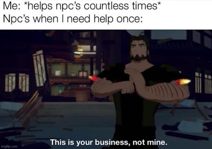NPC's do be like that doe | image tagged in npc meme,pc gaming,pickle | made w/ Imgflip meme maker