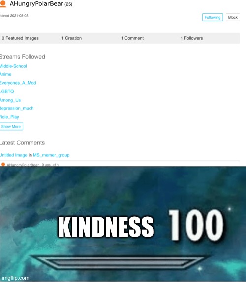 KINDNESS | image tagged in skyrim 100 blank | made w/ Imgflip meme maker
