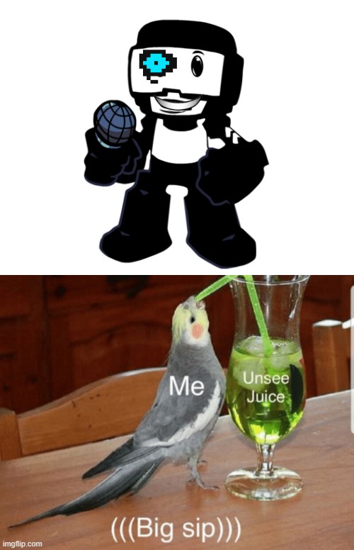 Unsee juice | image tagged in unsee juice | made w/ Imgflip meme maker