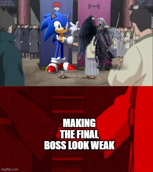 Sonic and Sephiroth | MAKING THE FINAL BOSS LOOK WEAK | image tagged in naruto handshake meme template | made w/ Imgflip meme maker