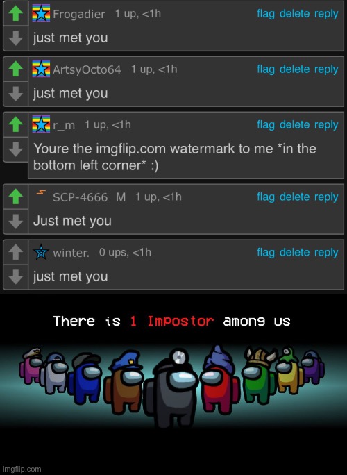 image tagged in there is one impostor among us | made w/ Imgflip meme maker