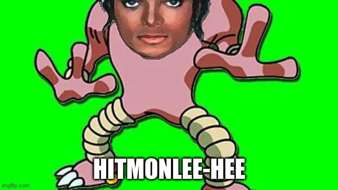 HITMONLEE-HEE | made w/ Imgflip meme maker