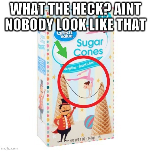 the heck | WHAT THE HECK? AINT NOBODY LOOK LIKE THAT | made w/ Imgflip meme maker