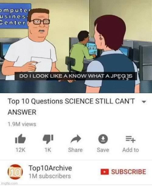 does he? | image tagged in top 10 questions science still can't answer | made w/ Imgflip meme maker