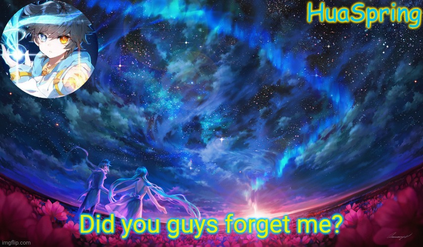 Douluo Dalu | Did you guys forget me? | image tagged in douluo dalu | made w/ Imgflip meme maker