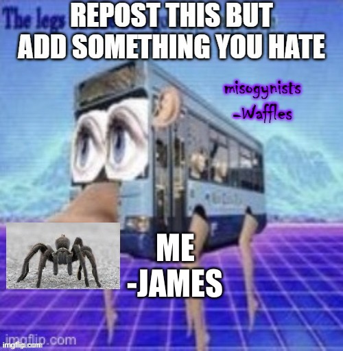 ME
-JAMES | made w/ Imgflip meme maker