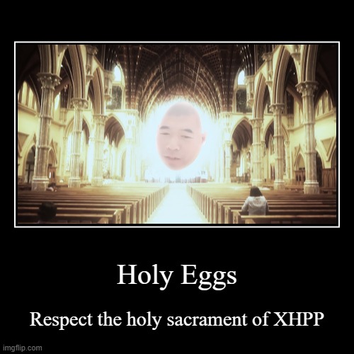 image tagged in funny,demotivationals,xue hua piao piao,holy,church | made w/ Imgflip demotivational maker