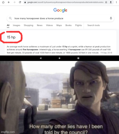 Google it yourself | image tagged in how many other lies have i been told by the council,horses,horsepower | made w/ Imgflip meme maker