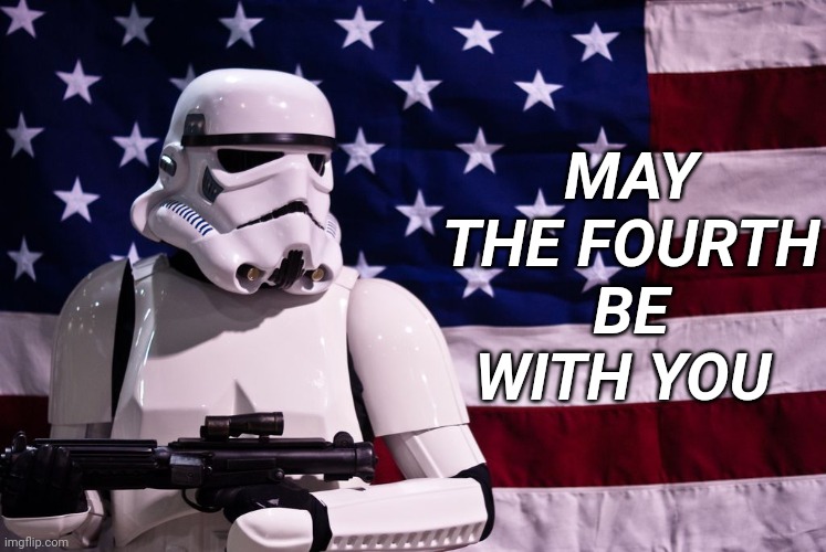 May the fourth be with you | MAY THE FOURTH BE WITH YOU | image tagged in star wars | made w/ Imgflip meme maker