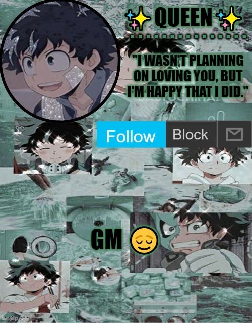 Deku temp | GM 😌 | image tagged in deku temp | made w/ Imgflip meme maker