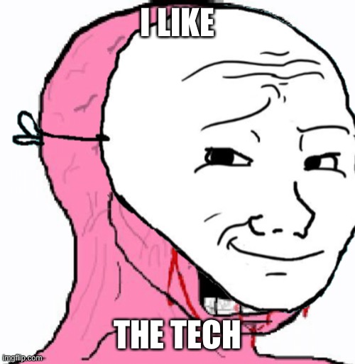 I LIKE; THE TECH | image tagged in cosmosnetwork | made w/ Imgflip meme maker