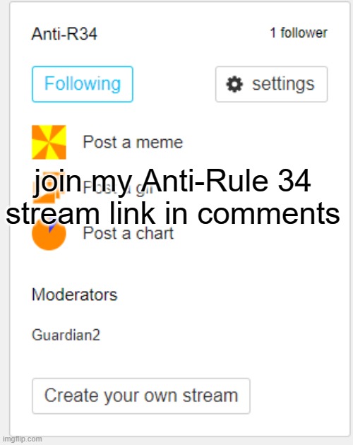 Anti-R34 stream is out! its also anti anime cuz anime is part R34 | join my Anti-Rule 34 stream link in comments | image tagged in memes,no anime allowed | made w/ Imgflip meme maker