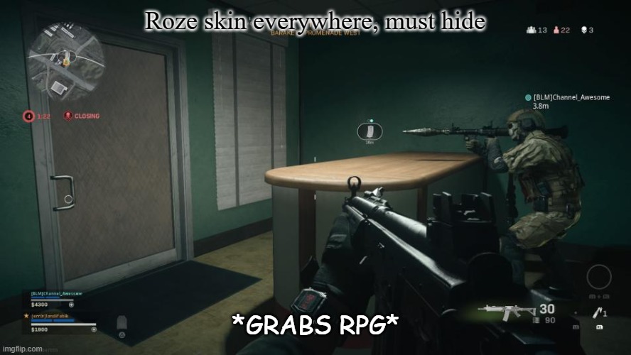 warzone facts | Roze skin everywhere, must hide; *GRABS RPG* | image tagged in modern warfare | made w/ Imgflip meme maker