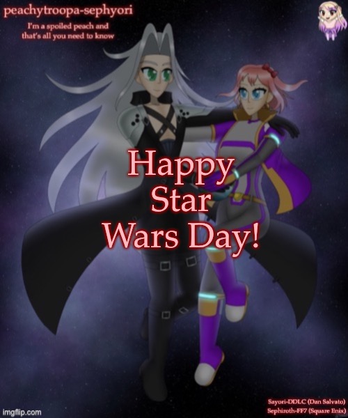 Happy Star Wars Day! | image tagged in sayori and sephiroth | made w/ Imgflip meme maker