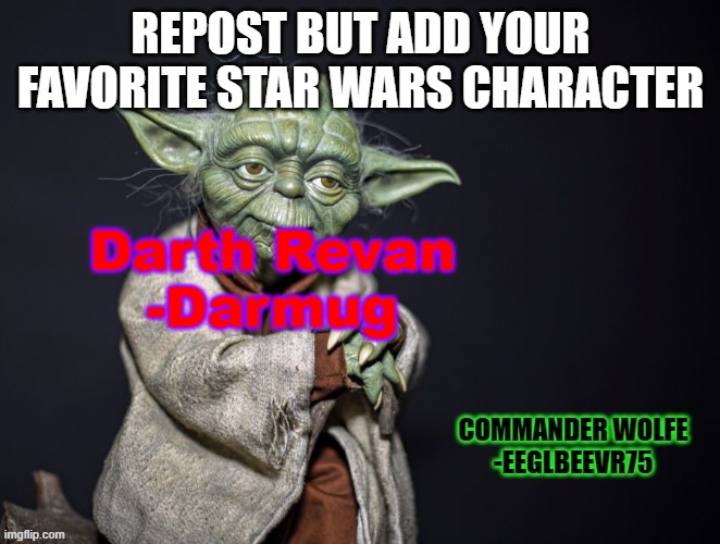 Darth Revan
-Darmug | made w/ Imgflip meme maker