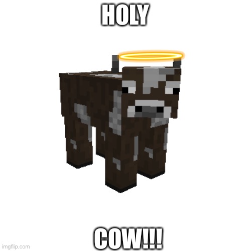 High Quality HOLY COW!!! Blank Meme Template