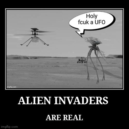 War of the Worlds pt II | image tagged in funny,demotivationals,war of the worlds,mars,ufos,aliens | made w/ Imgflip demotivational maker