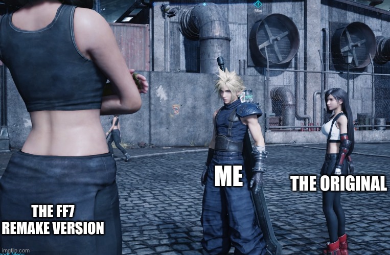 Distracted Boyfriend Final Fantasty | ME; THE ORIGINAL; THE FF7 REMAKE VERSION | image tagged in distracted boyfriend final fantasty | made w/ Imgflip meme maker