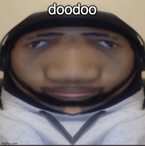 Daequan | doodoo | image tagged in daequan | made w/ Imgflip meme maker