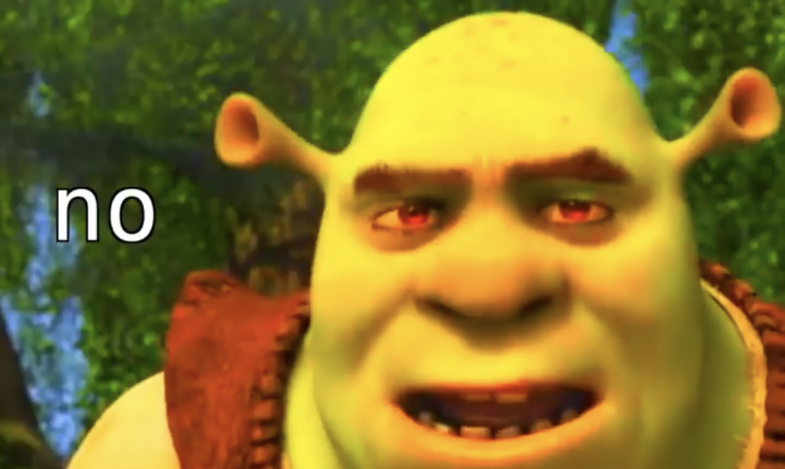High Quality Shrek no Blank Meme Template