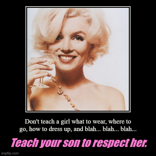 Personal choices about style are no basis for disrespect. | image tagged in funny,demotivationals,sexism,sexist,feminism,feminist | made w/ Imgflip demotivational maker