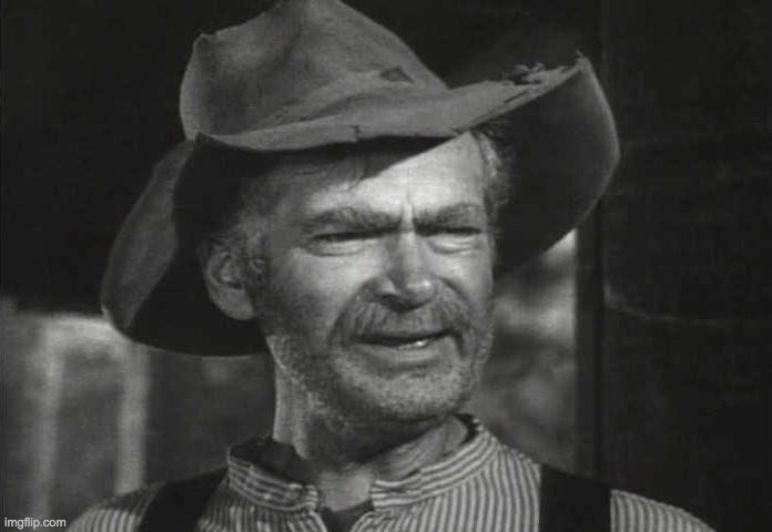 JED CLAMPETT | image tagged in jed clampett | made w/ Imgflip meme maker