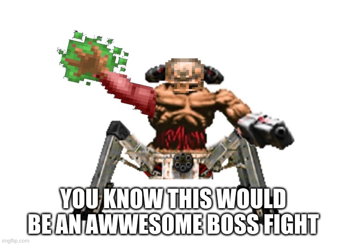 Cybaronvile Mastermind | YOU KNOW THIS WOULD BE AN AWWESOME BOSS FIGHT | image tagged in cybaronvile mastermind | made w/ Imgflip meme maker