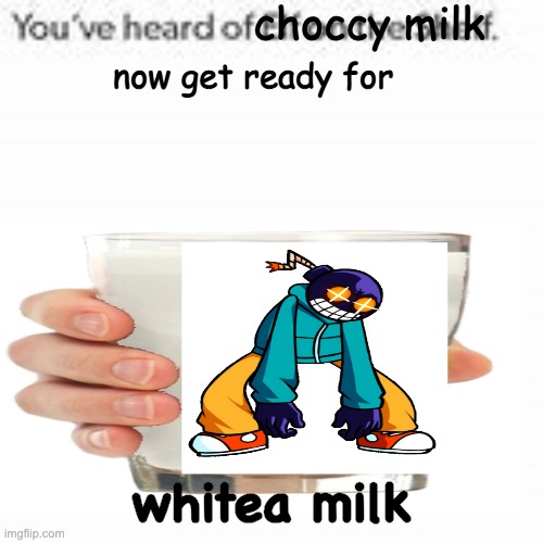 One of the many milks you can get on the Friday Night Funkin video game! | whitea milk | image tagged in mad whitty,whitty,choccy milk,have some choccy milk,choccy | made w/ Imgflip meme maker