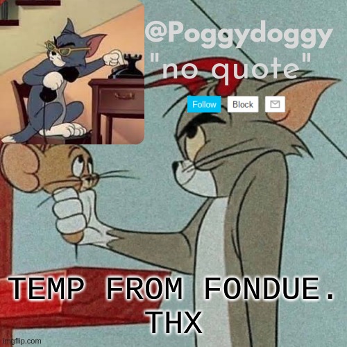 Poggydoggy temp | TEMP FROM FONDUE.
THX | image tagged in poggydoggy temp | made w/ Imgflip meme maker
