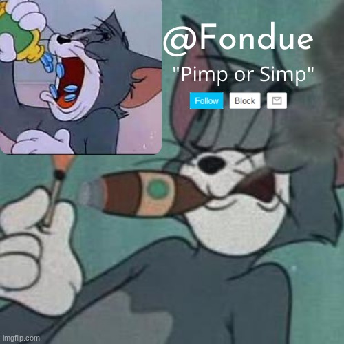 Fondue tom and jerry temp | image tagged in fondue tom and jerry temp | made w/ Imgflip meme maker