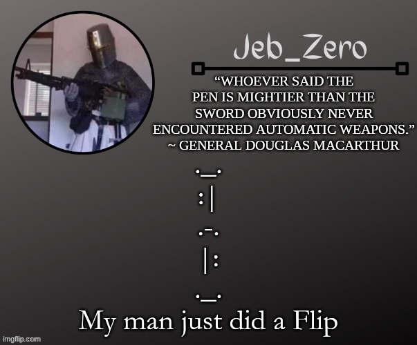 Jeb_Zeros Announcement template | ._.
:|
.-.
|:
._.
My man just did a Flip | image tagged in jeb_zeros announcement template | made w/ Imgflip meme maker