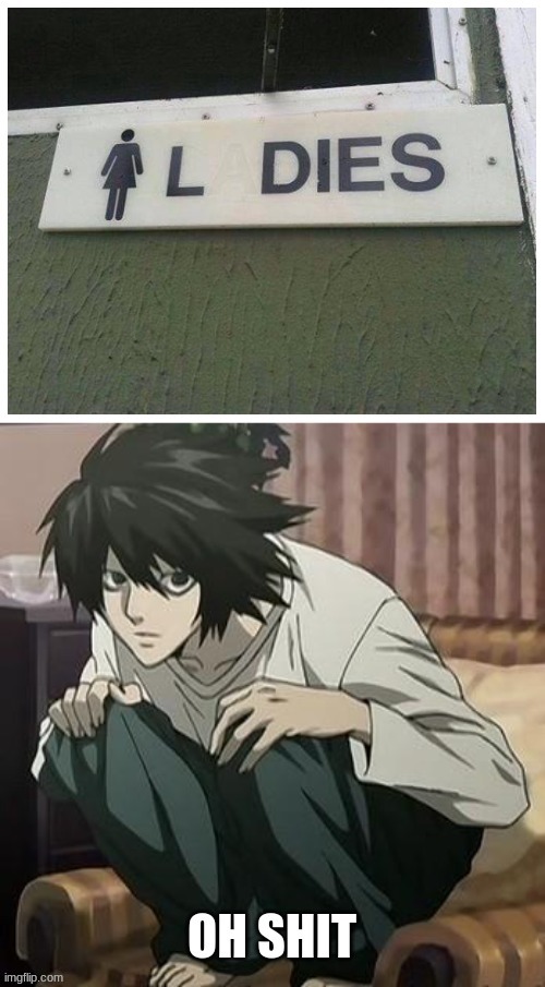 WELP HE'S SCREWED | image tagged in death note,l | made w/ Imgflip meme maker