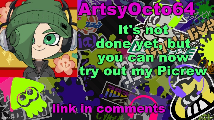 It has lots of video game references and also a few meme references | It's not done yet, but you can now try out my Picrew; link in comments | image tagged in artsyocto's splatoon template | made w/ Imgflip meme maker